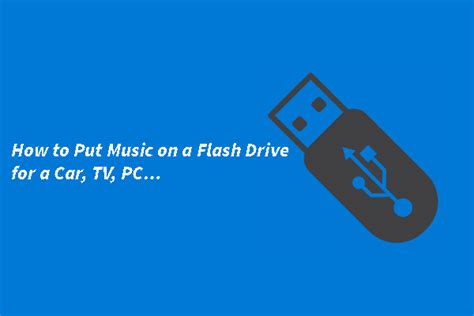 How to Download Music to a Flash Drive: A Comprehensive Guide